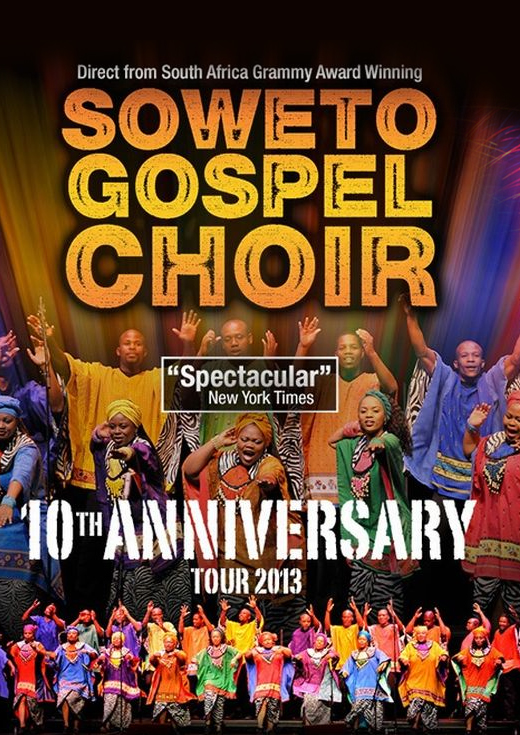 Soweto Gospel Choir 10th Anniversary Tour Collien Konzert & Theater